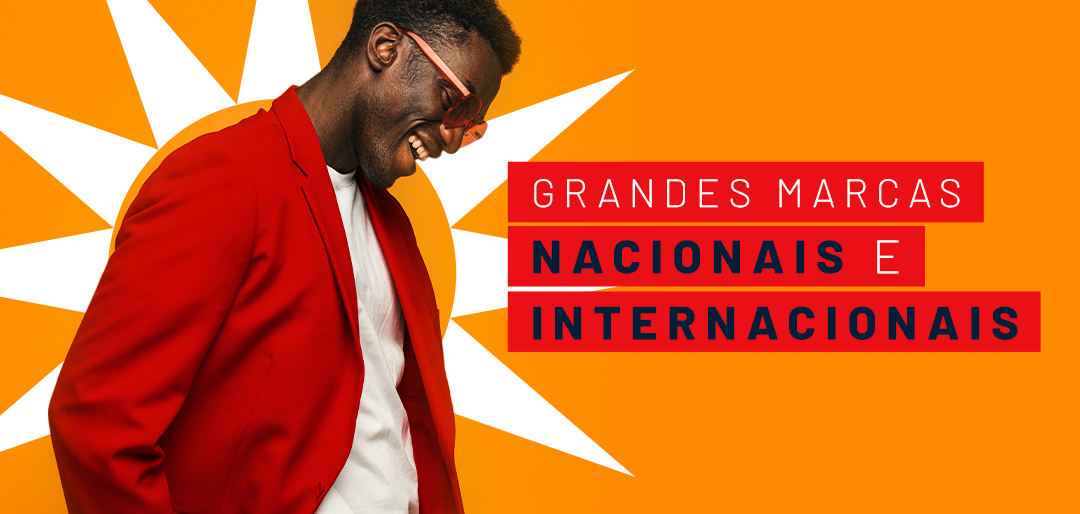 Grandes Marcas Nacionais e Internacionais